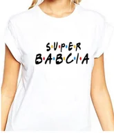 Dzień Babci i Dzień Dziadka - Koszulka Dla Babci " Super Babcia " - miniaturka - grafika 1