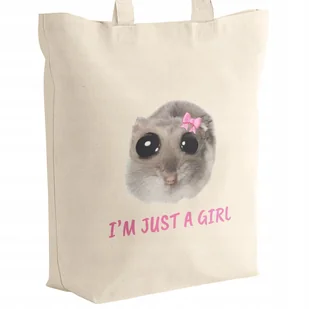 Torba bawełniana z dnem I'M JUST A GIRL Dla Dziewczyny Chomik Viral - Torby i wózki na zakupy - miniaturka - grafika 1
