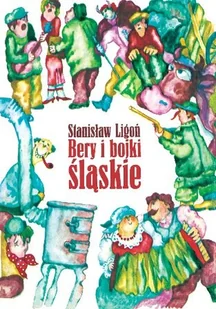 Bery i bojki śląskie - Książki regionalne - miniaturka - grafika 1