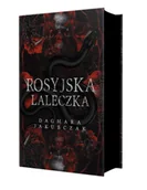 Literatura obyczajowa - Rosyjska Laleczka. Wydanie specjalne - Dagmara Jakubczak - miniaturka - grafika 1