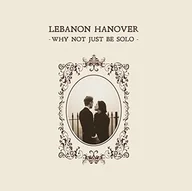 Winyle - Lebanon Hanover - Why Not Just Be Solo - miniaturka - grafika 1