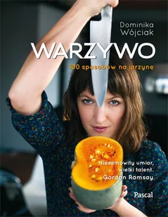 Pascal Warzywo - Dominika Wójciak - Książki kucharskie - miniaturka - grafika 2