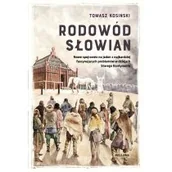 Historia świata - Rodowód Słowian - TOMASZ JÓZEF KOSIŃSKI - miniaturka - grafika 1