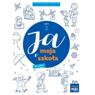 Edukacja przedszkolna - Wydawnictwo MAC Ja i Moja Szkoła na nowo. Domowniczek klasa 1, część 2 890171 - miniaturka - grafika 1