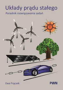 Układy prądu stałego - Ewa Frączek - książka - Technika - miniaturka - grafika 1