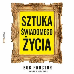 Sztuka świadomego życia - Audiobooki - biznes i ekonomia - miniaturka - grafika 1