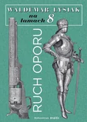 Publicystyka - Ruch Oporu Łysiak Na Łamach 8 Waldemar Łysiak - miniaturka - grafika 1