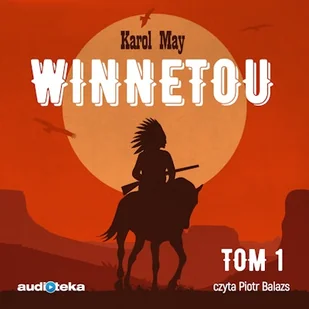 Winnetou. Tom 1 Karol May - Audiobooki - lektury - miniaturka - grafika 1