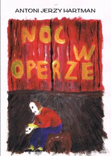 Noc w operze Antoni Jerzy Hartman - Poezja - miniaturka - grafika 2