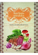 Książki kucharskie - Polska kuchnia regionalna Kuchnia góralska - miniaturka - grafika 1