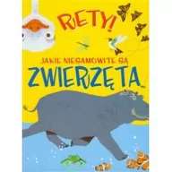 Baśnie, bajki, legendy - Olesiejuk Sp. z o.o. Rety! Jakie niesamowite są zwierzęta - Emma Dods - miniaturka - grafika 1