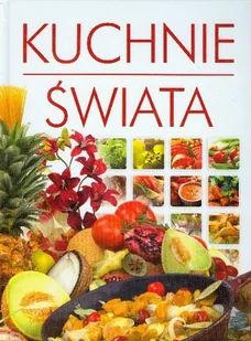 Kuchnie świata - Książki kucharskie - miniaturka - grafika 1