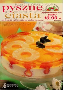 Pyszne ciasta czyli ciasta i ciasteczka na słodko i na ostro - Ciasta, desery, wypieki - miniaturka - grafika 1