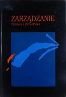 Zarządzanie - Zarządzanie Teoria i praktyka - miniaturka - grafika 1
