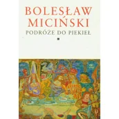 Audiobooki - literatura piękna - Pisma Zebrane Tom I/II Podróże Do Piekieł Treść I Forma Tom - Bolesław Miciński - miniaturka - grafika 1