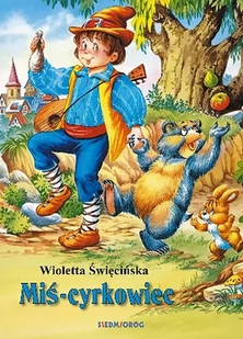 Miś cyrkowiec - Wierszyki, rymowanki, piosenki - miniaturka - grafika 2