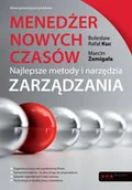 Zarządzanie - Menedzer nowych czasów. Najlepsze metody i narzędzia zarządzania - miniaturka - grafika 1