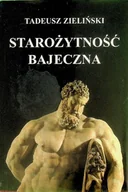 Historia świata - Starożytność bajeczna - miniaturka - grafika 1