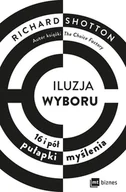 Marketing - Iluzja wyboru. 16 i pół pułapki myślenia - miniaturka - grafika 1