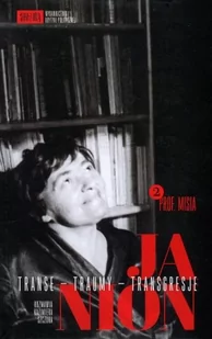 Janion Maria, Szczuka Kazimiera Janion Transe - traumy - transgresje 2 Prof. Misia - Pamiętniki, dzienniki, listy - miniaturka - grafika 1