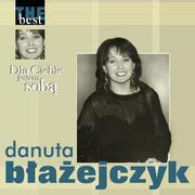  The Best Dla ciebie jestem sob? CD Danuta Blazejczyk