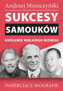 Sukcesy Samouków Nowa - Biografie i autobiografie - miniaturka - grafika 1