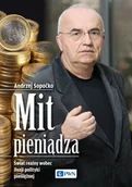 Finanse, księgowość, bankowość - Mit pieniądza - Andrzej Sopoćko - miniaturka - grafika 1