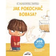Pozostałe książki - JupiJo Z poradnika smyka.: Jak pokochać bobasa$397 - miniaturka - grafika 1