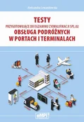 Podręczniki dla szkół zawodowych - Testy przygotowujące do egzaminu z kwalifikacji SPL.02 Obsługa podróżnych w portach i terminalach - miniaturka - grafika 1