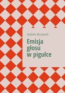 E-booki - poradniki - Emisja głosu w pigułce - miniaturka - grafika 1