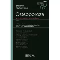 PZWL Wydawnictwo Lekarskie Osteoporoza. Współczesne podejście - Książki medyczne - miniaturka - grafika 1