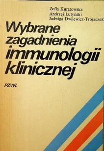 Wybrane zagadnienia immunologii klinicznej - Książki medyczne - miniaturka - grafika 1
