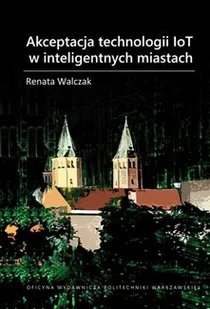 Akceptacja technologii IoT w inteligentnych miastach. - Technika - miniaturka - grafika 1