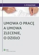 Prawo - Umowa o pracę a umowa zlecenie o dzieło PRACA ZBIOROWA - miniaturka - grafika 1