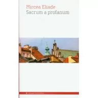 Eseje - Aletheia Sacrum a profanum - Eliade Mircea - miniaturka - grafika 1