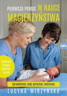 Pierwsza pomoc w nauce macierzyństwa - Psychologia Pierwsza pomoc w nauce macierzyństwa - Psychologia - miniaturka - grafika 1