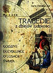 Historia świata - Tragedie z Dziejów Ludzkości - miniaturka - grafika 1