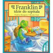 Książki edukacyjne - Wydawnictwo Debit Franklin idzie do szpitala - Paulette Bourgois, Clark Brenda - miniaturka - grafika 1