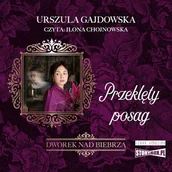 Audiobooki - historia - Dworek nad Biebrzą. Tom 2. Przeklęty posag Urszula Gajdowska - miniaturka - grafika 1