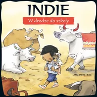 Baśnie, bajki, legendy - Anna Obiolos i Subi W drodze do szkoły. Indie - miniaturka - grafika 1
