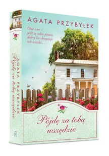 Pójdę za tobą wszędzie - Literatura obyczajowa - miniaturka - grafika 5