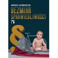 Powieści - Combo Bezmiar sprawiedliwości Dariusz Kaźmierczak - miniaturka - grafika 1