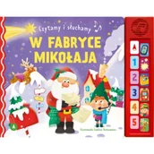 Książki edukacyjne - W fabryce Mikołaja. Czytamy i słuchamy - miniaturka - grafika 1