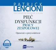 E-booki - nauka - MT Biznes [AUDIOBOOK] Pięć dysfunkcji pracy zespołowej - miniaturka - grafika 1