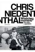 Biografie i autobiografie - Właściwy moment - Chris Niedenthal - książka - miniaturka - grafika 1