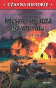 II wojna światowa - Polska twierdza na Wolyniu. Przebraże 1943 - Tomasz Dudek - książka - miniaturka - grafika 1