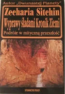 Felietony i reportaże - Wyprawy śladami Kronik Ziemi - miniaturka - grafika 1