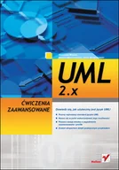 Systemy operacyjne i oprogramowanie - UML 2.x. Ćwiczenia zaawansowane - miniaturka - grafika 1