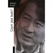 Książki o kulturze i sztuce - Instytut im. Jerzego Grotowskiego Czym jest teatr$753 - Tadashi Suzuki - miniaturka - grafika 1