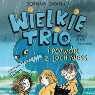 Audiobooki dla dzieci i młodzieży - Wielkie Trio i potwór z Loch Ness. Tom 1 - miniaturka - grafika 1